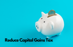 Reducing capital gains tax